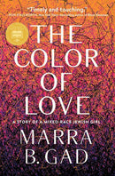 The Color of Love: A Story of a Mixed-Race Jewish Girl