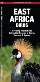 East Africa Birds: A Folding Pocket Guide to Familiar Species in Kenya, Tanzania & Uganda