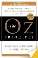 The Oz Principle: Getting Results through Individual and Organizational Accountability