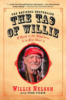 The Tao of Willie: A Guide to the Happiness in Your Heart