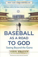 Baseball as a Road to God: Seeing Beyond the Game