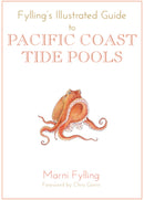 Fylling's Illustrated Guide to Pacific Coast Tide Pools