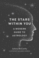 The Stars Within You: A Modern Guide to Astrology