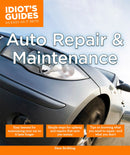 Auto Repair and Maintenance: Easy Lessons for Maintaining Your Car So It Lasts Longer