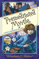 Premeditated Myrtle (Myrtle Hardcastle Mystery 1)