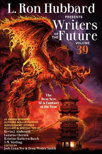 L. Ron Hubbard Presents Writers of the Future Volume 39: The Best New SF & Fantasy of the Year