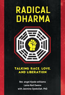 Radical Dharma: Talking Race, Love, and Liberation