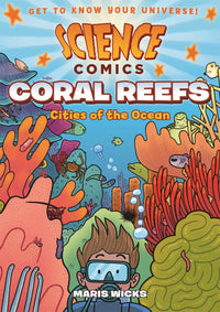Science Comics: Coral Reefs : Cities of the Ocean