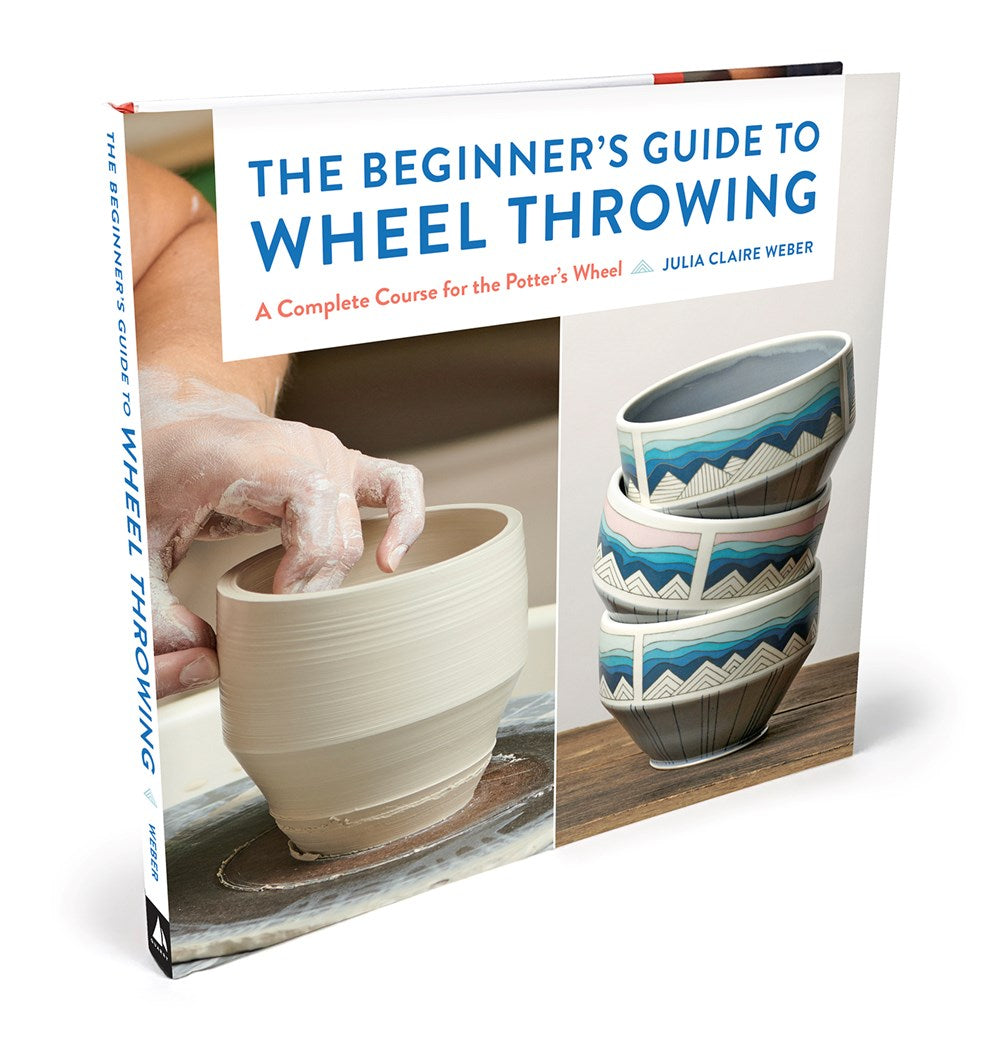 The Beginner's Guide to Wheel Throwing