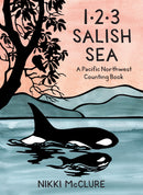 1, 2, 3 Salish Sea: A Pacific Northwest Counting Book