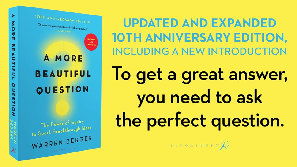 A More Beautiful Question