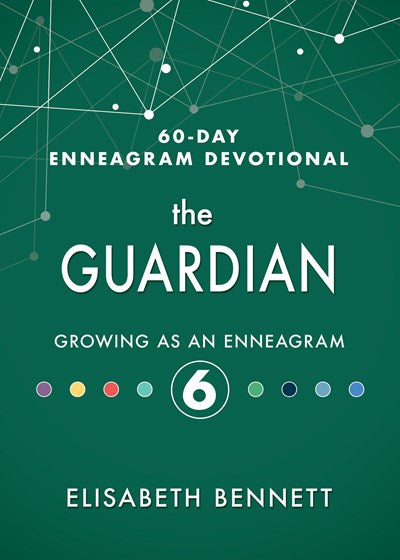 The Guardian: Growing as an Enneagram 6