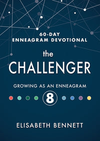 The Challenger: Growing as an Enneagram 8