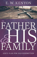 The Father and His Family: God’s Plan for Our Redemption