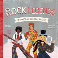 Rock Legends Who Changed the World