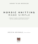 The Nordic Knitting Primer: A Step-by-Step Guide to Scandinavian Colorwork