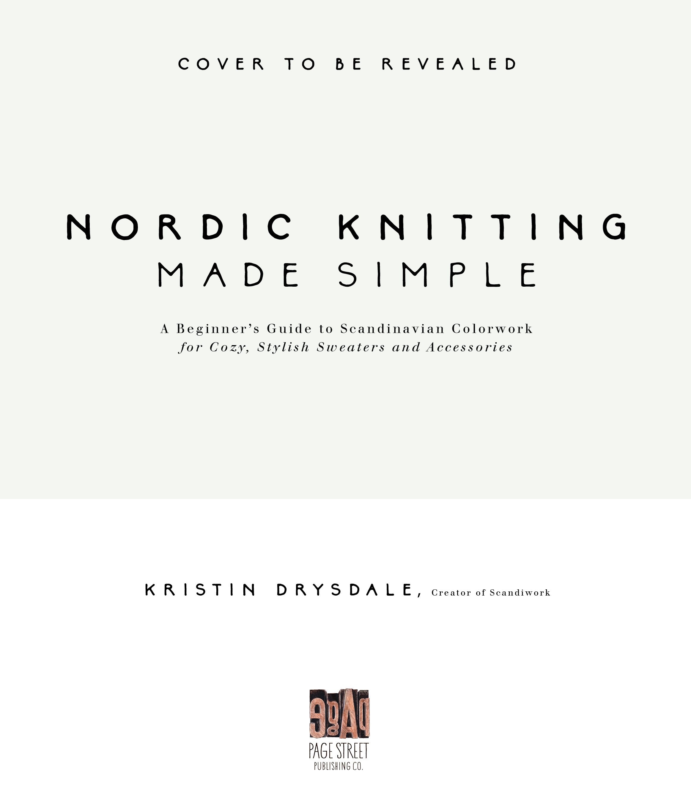 The Nordic Knitting Primer: A Step-by-Step Guide to Scandinavian Colorwork