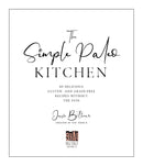 The Simple Paleo Kitchen: 60 Delicious Gluten- and Grain-Free Recipes Without the Fuss