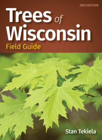 Trees of Wisconsin Field Guide  (2nd Edition, Revised)