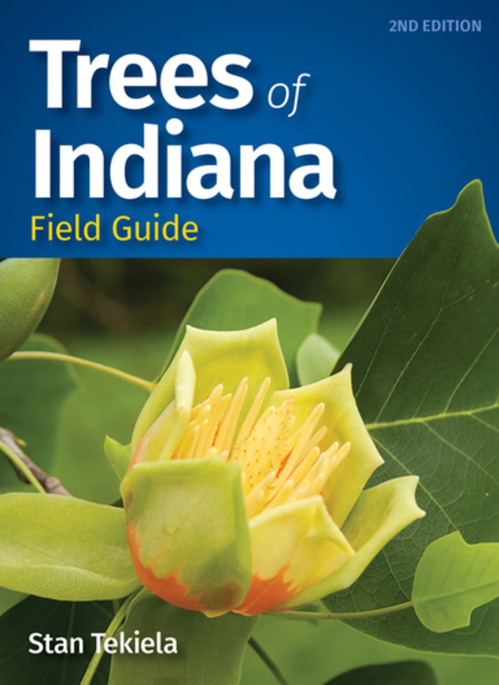 Trees of Indiana Field Guide  (2nd Edition, Revised)