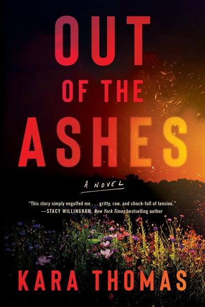 Out of the Ashes: A Novel