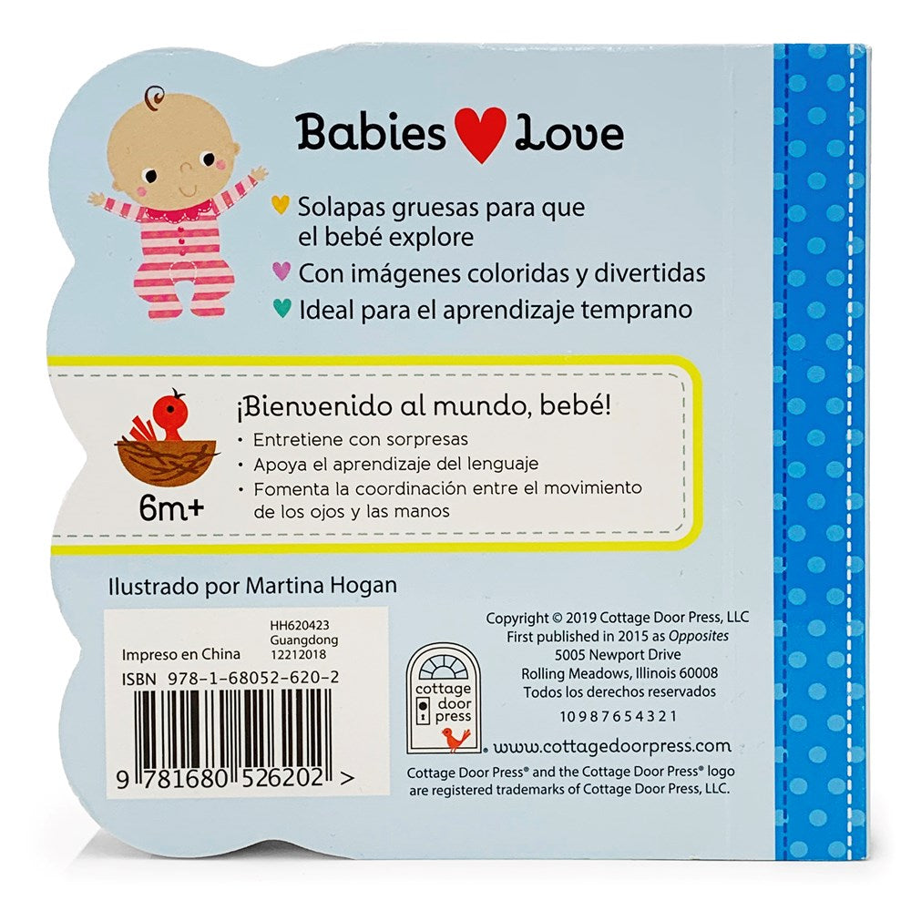 Babies Love Opuestos / Babies Love Opposites (Spanish Edition)