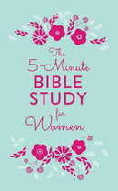 The 5-Minute Bible Study for Women