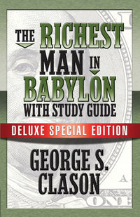 The Richest Man In Babylon with Study Guide: Deluxe Special Edition