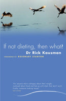 If Not Dieting Then What?