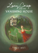 Lucy Crisp and the Vanishing House