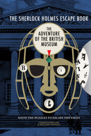 The Sherlock Holmes Escape Book: Adventure of the British Museum