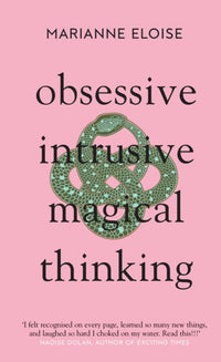 Obsessive, Intrusive, Magical Thinking