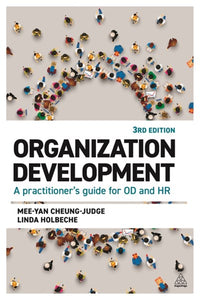 Organization Development: A Practitioner's Guide for OD and HR (3rd Edition)