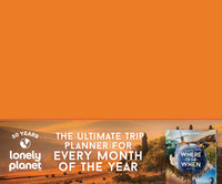 Lonely Planet's Where to Go When