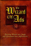 The Wizard of Ads: Turning Words into Magic and Dreamers into Millionaires