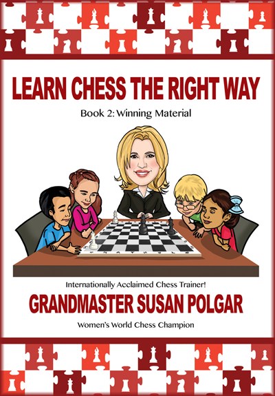 Learn Chess the Right Way: Book 2: Winning Material