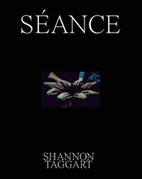 Shannon Taggart: Séance