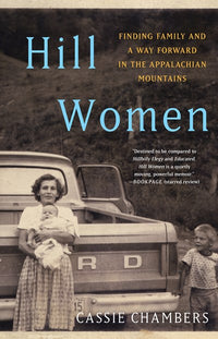 Hill Women: Finding Family and a Way Forward in the Appalachian Mountains