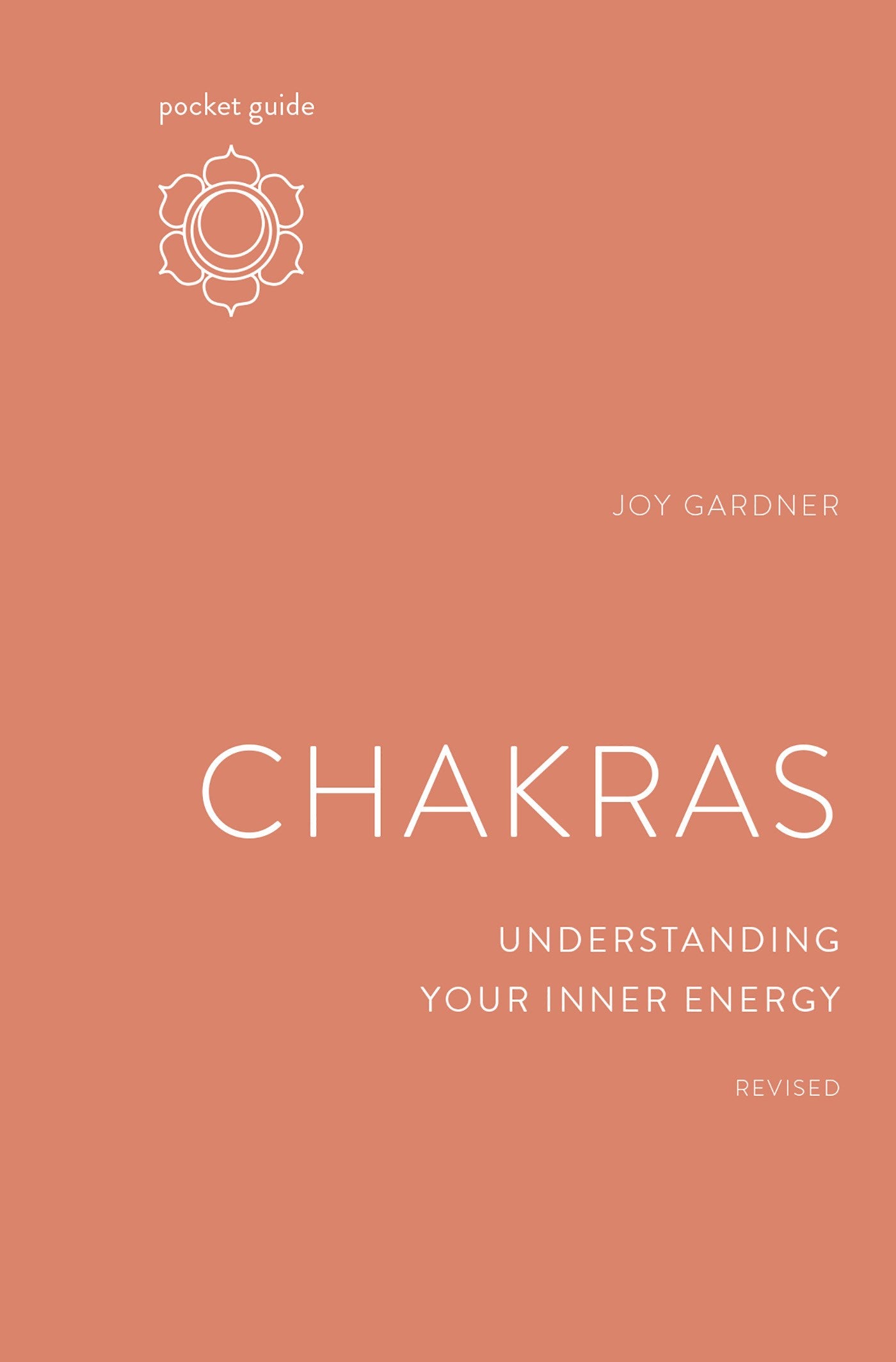 Pocket Guide to Chakras, Revised: Understanding Your Inner Energy