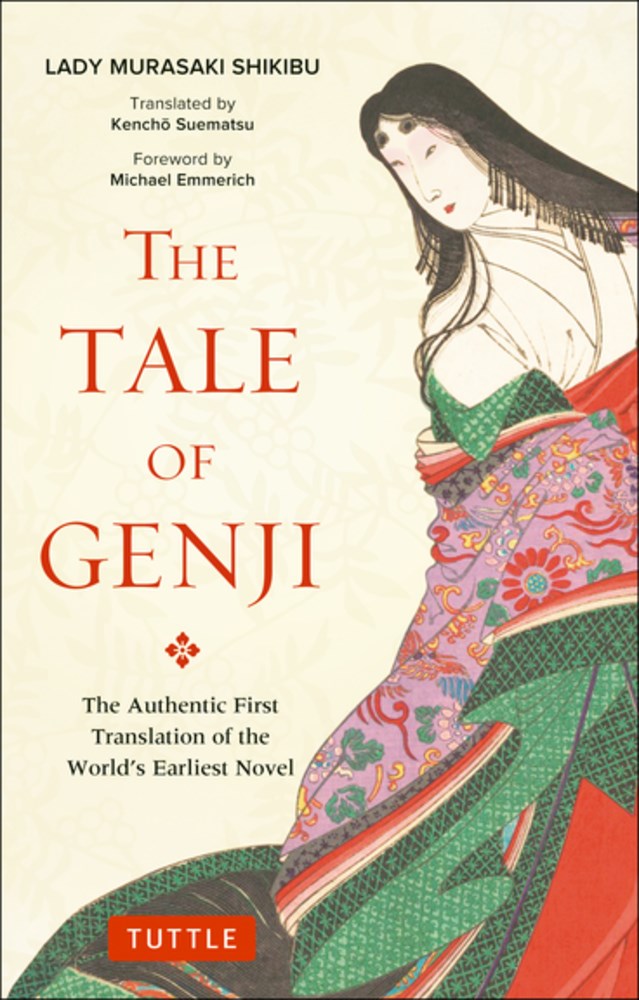 The Tale of Genji: The Authentic First Translation of the World's Earliest Novel