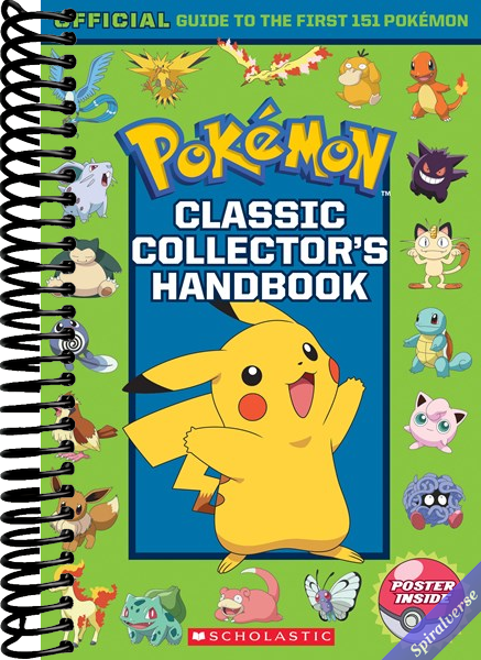 Classic Collector's Handbook: An Official Guide to the First 151 Pokémon (Pokémon)