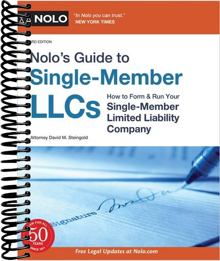 Nolo’s Guide to Single-Member LLCs: How to Form & Run Your Single-Member Limited Liability Company (3rd Edition)
