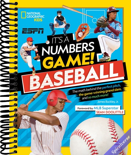 It's a Numbers Game! Baseball: The Math Behind the Perfect Pitch, the Game-Winning Grand Slam, and So Much More!
