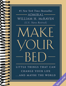 Make Your Bed: Little Things That Can Change Your Life...And Maybe the World