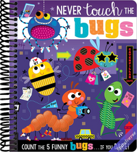 Never Touch the Bugs!