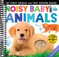 Noisy Baby Animals: Includes 6 Sounds and an On/Off Switch on the Back Cover! (My First)