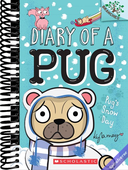 Pug's Snow Day: A Branches Book (Diary of a Pug #2)