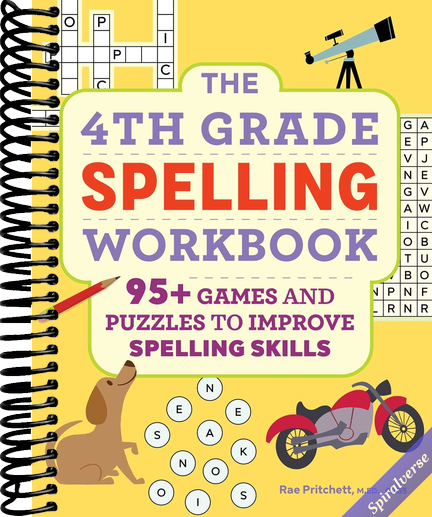 The 4th Grade Spelling Workbook: 95+ Games and Puzzles to Improve Spelling Skills
