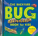 The Backyard Bug Book for Kids: Storybook, Insect Facts, and Activities (Let's Learn About Bugs and Animals)