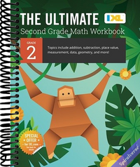 The Ultimate Grade 2 Math Workbook: Multi-Digit Addition, Subtraction, Place Value, Measurement, Data, Geometry, Perimeter, Counting Money, and Time ... Curriculum (IXL Ultimate Workbooks)